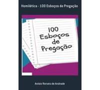 Homilética - 100 Esboços De Pregação (ebook)