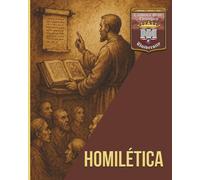 HOMILÉTICA: El Arte de la Predicación