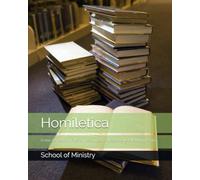 Homiletica: El Arte de Preparar, Enseñar y Comunicar Correctamente la Palabra de Dios
