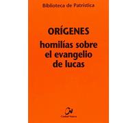 homilias Sobre El Evangelio De Lucas: 97 (Biblioteca de Patrística)