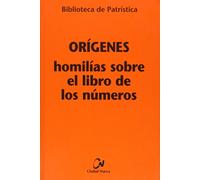 homilias Sobre El Libro De los numeros [: 87 (Biblioteca de Patrística)