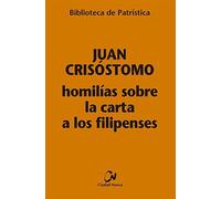 Homilías sobre la carta a los Filipenses: 123 (Biblioteca de patrística)