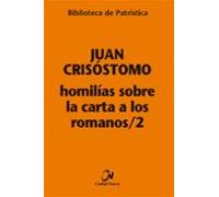 Homilías Sobre La Carta A Los Romanos / 2