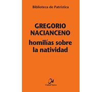 Homilías sobre la Natividad: 2 (Biblioteca de Patrística)