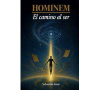 HOMINEM: El camino al ser
