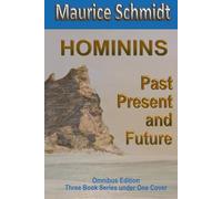 Hominins: Past, Present & Future