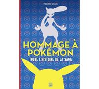 Hommage à Pokémon: Toute l'histoire de la saga
