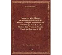 Hommage à Sa Majesté catholique doña Isabelle II, reine d'Espagne, à l'occasion de son mariage avec