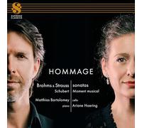 Hommage - Johannes Brahms & Richard Strauss: Sonatas; Franz Schubert: Moment musical