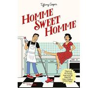 Homme Sweet Homme: Trucs & astuces pour plus de parité dans l'espace domestique