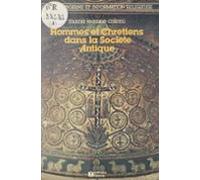 Hommes Et Chrétiens Dans La Société Antique (ebook)