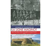 Hommes et ouvrages de la ligne Maginot: Tome 5 (L'Encyclopédie de L'Armée Française)