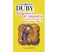 Hommes et structures du Moyen Age: Tome 2, Seigneurs et paysans