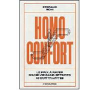 Homo confort: Le prix à payer d’une vie sans efforts ni contraintes