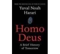 Homo Deus: A Brief History Of Tomorrow