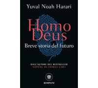 Homo Deus: Breve storia del futuro (Tascabili Saggistica)