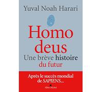 Homo deus: Une brève histoire du futur