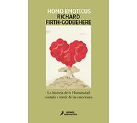 Homo emoticus: La historia de la Humanidad contada a través de las emociones (Salamandra Miradas)