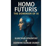 Homo futuris: The Dominion of AI