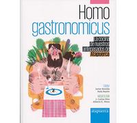 Homo gastronomicus. La cocina de nuestros antepasados de atapuerca (SIN COLECCION)
