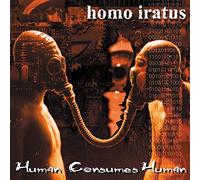 Homo Iratus - Human Consumes Human