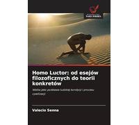 Homo Luctor: od esejów filozoficznych do teorii konkretów