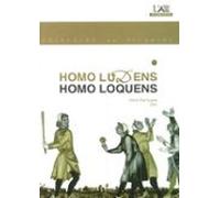 Homo Ludens. Homo Loquens