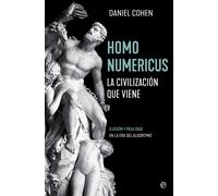 Homo Numericus: La civilización que viene (ENSAYO)