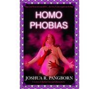 Homo Phobias: A Queer Horror Short Story Collection