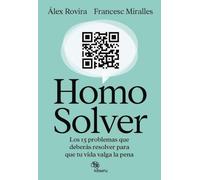 Homo Solver: Los 15 problemas que deberás resolver para que tu vida valga la pena (Kitaeru Libros)
