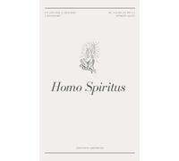 Homo Spiritus: Un Voyage à travers l’Histoire du Sacré et de la Spiritualité