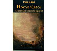Homo viator antropologia camino espiritual (FUERA DE COLECCIÓN)