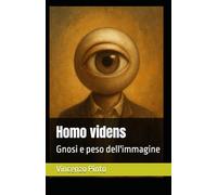 Homo videns: Gnosi e peso dell'immagine: 16 (Gnostica)