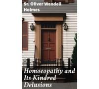 Homoeopathy And Its Kindred Delusions (ebook)