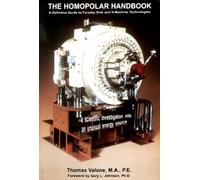 Homopolar Handbook: A Definitive guide to Faraday Disk & N-Machine Technologies