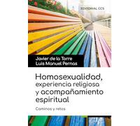 Homosexualidad Experiencia Religiosa Y Acompañamiento Espiritual