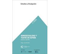 homosexualidad y teatro En España (Libros de la Academia)