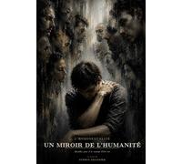 Homosexualité: Un miroir de l’humanité - Identité, peur et le courage d’être soi