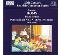 Homs Joaquim - Homs: Piano Sonata No. 1 / Remembrances / Three Envocations