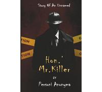 Hon.' Mr.Killer: Story of an unnamed