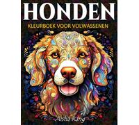 Honden Kleurboek voor Volwassenen: Met 50 prachtige illustraties van honden in verschillende stijlen: realistische honden in grijstinten, mandala- en zentangle-honden, puppy's... en nog veel meer.