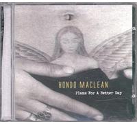Hondo Maclean - Plans for a Better Day