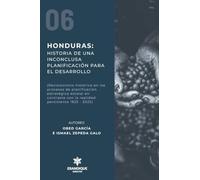 Honduras: Historia de una inconclusa planificación para el desarrollo