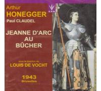 Honegger, a. - Jeanne d'arc du Bucher