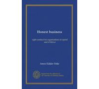 Honest business: right conduct for organisations of capital and of labour