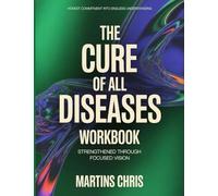 Honest Commitment Into Endless Understanding The Cure Of All Diseases: Strengthened Through Focused Vision
