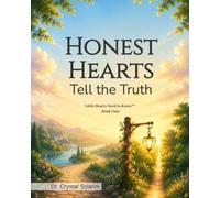 Honest Hearts Tell the Truth: Little Hearts Need to Know: 4