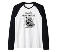 Honestamente, Todos mis Sistemas Son nerviosos, Lindo Animal Camiseta Manga Raglan