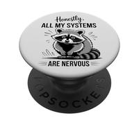 Honestamente, Todos mis Sistemas Son nerviosos, Lindo Animal PopSockets PopGrip Adhesivo