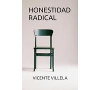 Honestidad radical: Hacia un carácter maduro